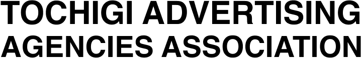 TOCHIGI ADVERTISING AGENCIES ASSOCIATION